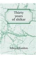 Thirty Years of Shikar