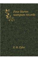 Four Huron Wampum Records