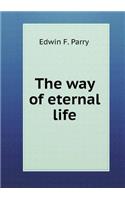 The way of eternal life: (English)