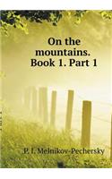 On the Mountains. Book 1. Part 1