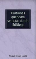 Orationes quaedam selectae (Latin Edition)