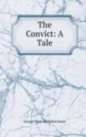 Convict: A Tale