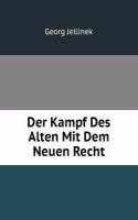 Der Kampf Des Alten Mit Dem Neuen Recht