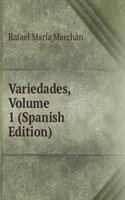 Variedades, Volume 1 (Spanish Edition)