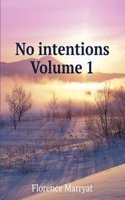 No intentions