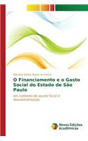 O Financiamento e o Gasto Social do Estado de São Paulo