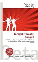 Tonight, Tonight, Tonight: (English)