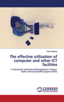 The effective utilization of computer and other ICT facilities