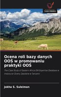 Ocena roli bazy danych OO&#346; w promowaniu praktyki OO&#346;