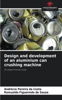Design and development of an aluminium can crushing machine