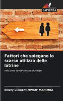 Fattori che spiegano lo scarso utilizzo delle latrine