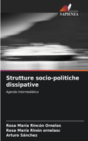 Strutture socio-politiche dissipative