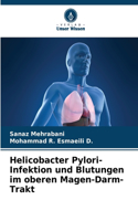 Helicobacter Pylori-Infektion und Blutungen im oberen Magen-Darm-Trakt