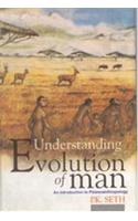 Understanding Evolution of Man