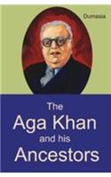 The Aga Khan and his Ancestors