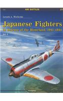 Japanese Fighters in Defense of the Homeland, 1941-1944. Vol 1