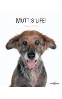 Mutt's Life!