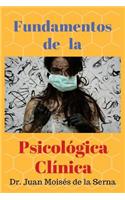 Fundamentos de la Psicología Clínica