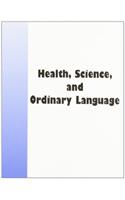 Health, Science, and Ordinary Language
