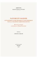 Nature Et Sagesse. Les Rapports Entre Physique Et Metaphysique Dans La Tradition Aristotelicienne