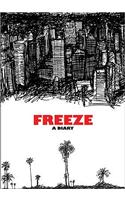 Freeze: A Diary.