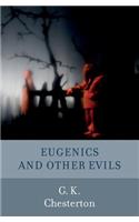 Eugenics and Other Evils