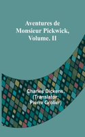 Aventures de Monsieur Pickwick, Vol. II