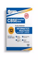 Together with CBSE Question Bank Class 12 Informatics Practices with Python for 2025-26 Exam (Chapterwise & Topicwise)