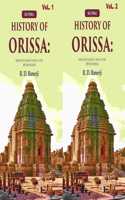 History of Orissa: From the Earliest Times to the British Period 2 Vols. Set