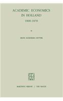 Academic Economics in Holland 1800-1870