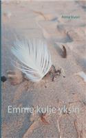 Emme kulje yksin