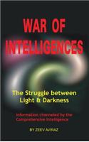 War of Intelligences: The Struggle Between Light & Darkness