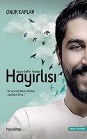 Uzun LafÄ±n KÄ±sasÄ± HayÄ±rlÄ±sÄ±: "Bir ucurum kenarÄ± donusu rastladÄ±m O'na..." (Turkish Edition)