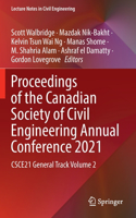 Proceedings of the Canadian Society of Civil Engineering Annual Conference 2021