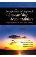 Entrepreneurial Approach to Stewardship Accountability, An: Corporate Residual and Global Poverty