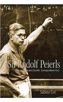 Sir Rudolf Peierls: Selected Private and Scientific Correspondence (Volume 2)