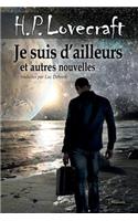 Je Suis d'Ailleurs Et Autres Nouvelles