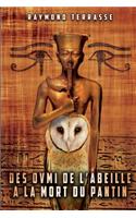 Des O.V.M.I. de L'Abeille a la Mort Du Pantin