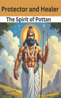 Protector and Healer: The Spirit of Pottan