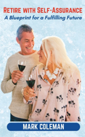 Retire with Self-Assurance