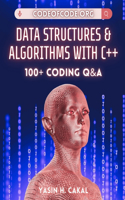 Data Structures and Algorithms with C++: 100+ Coding Q&A(Code of Code)