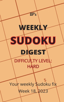 Bp's Weekly Sudoku Digest - Difficulty Hard - Week 18, 2023