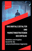 digitale Zeitalter und erfolgreiche Marketingstrategien