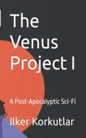 The Venus Project I