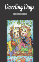 Dazzling Dogs COLORING BOOK: Dazzling Dogs Lovers Coloring Books