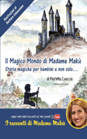 Il Magico Mondo di Madame Makù