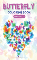 Butterfly Coloring Book for Adults: 30 + Excellent Butterfly Designs including Flowers, Gardens - Beautiful Butterfly Coloring Book for Adults Relaxation