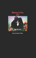 Believing In True Love Volume 2