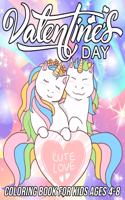 Valentine's Day Coloring Book for Kids Ages 4-8