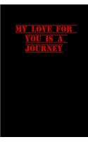 My Love for You Is a Journey